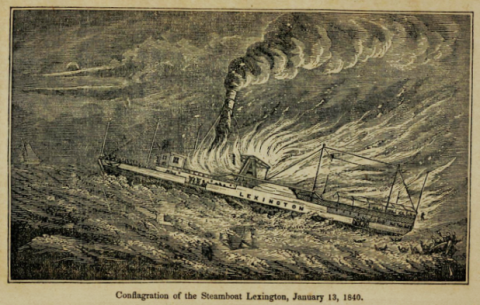 "Conflagration of the Steamboat Lexington, January 13, 1840" from Steamboat Disasters and Railroad Accidents in the United States by S. A. Howland, 1846